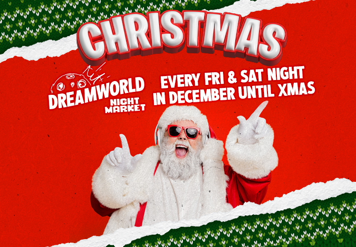 'Tis the season to eat, drink and be MERRY at Dreamworld Night Market!