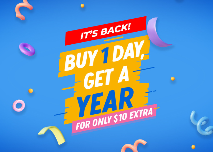 Buy 1 Day, Get a WHOLE YEAR for just $10 extra!